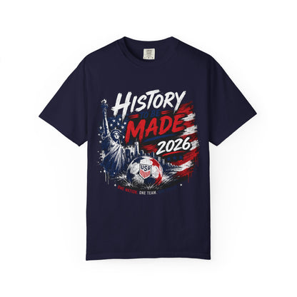 History Made 2026 T-Shirt — USA Soccer Patriotic Tee